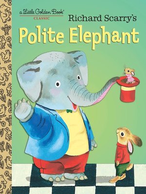 cover image of Richard Scarry's Polite Elephant